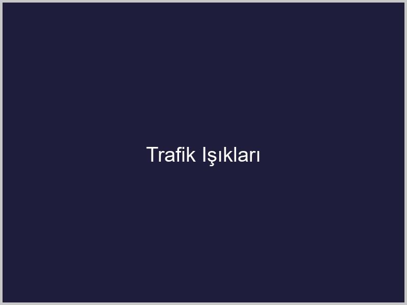 Trafik Işıkları