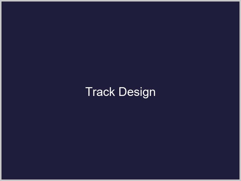 Track Design